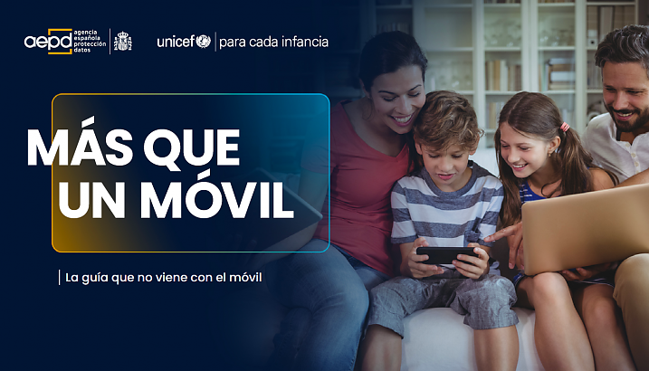 La AEPD presenta junto a UNICEF España la campaña 'Más que un móvil'